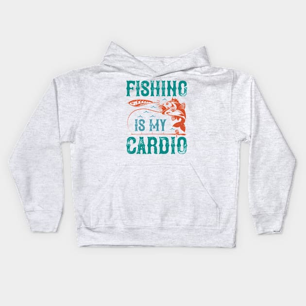 Fishing Is My Cardio Kids Hoodie by Aratack Kinder